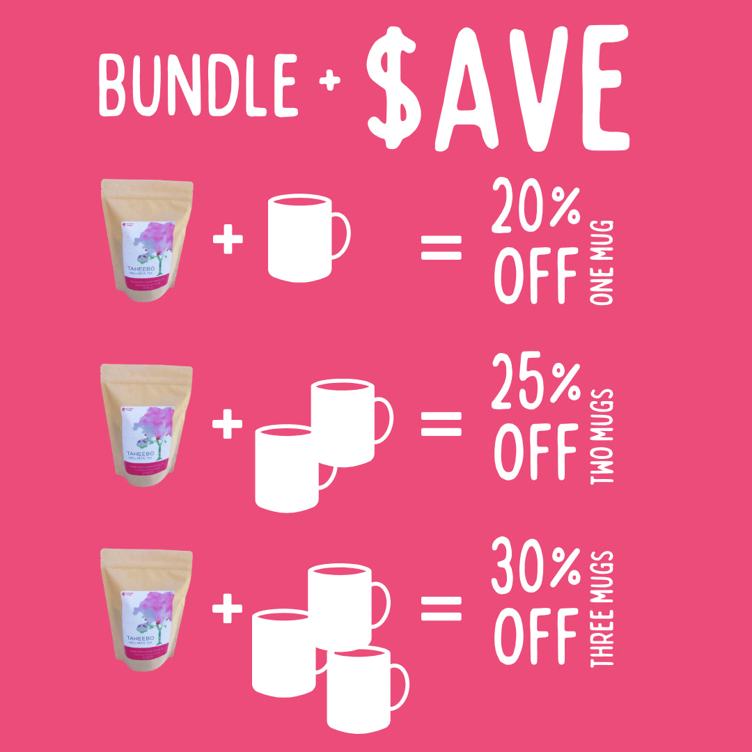 Bundle and Save discount. Buy Taheebo Tea and get up to 30% Off three mugs!