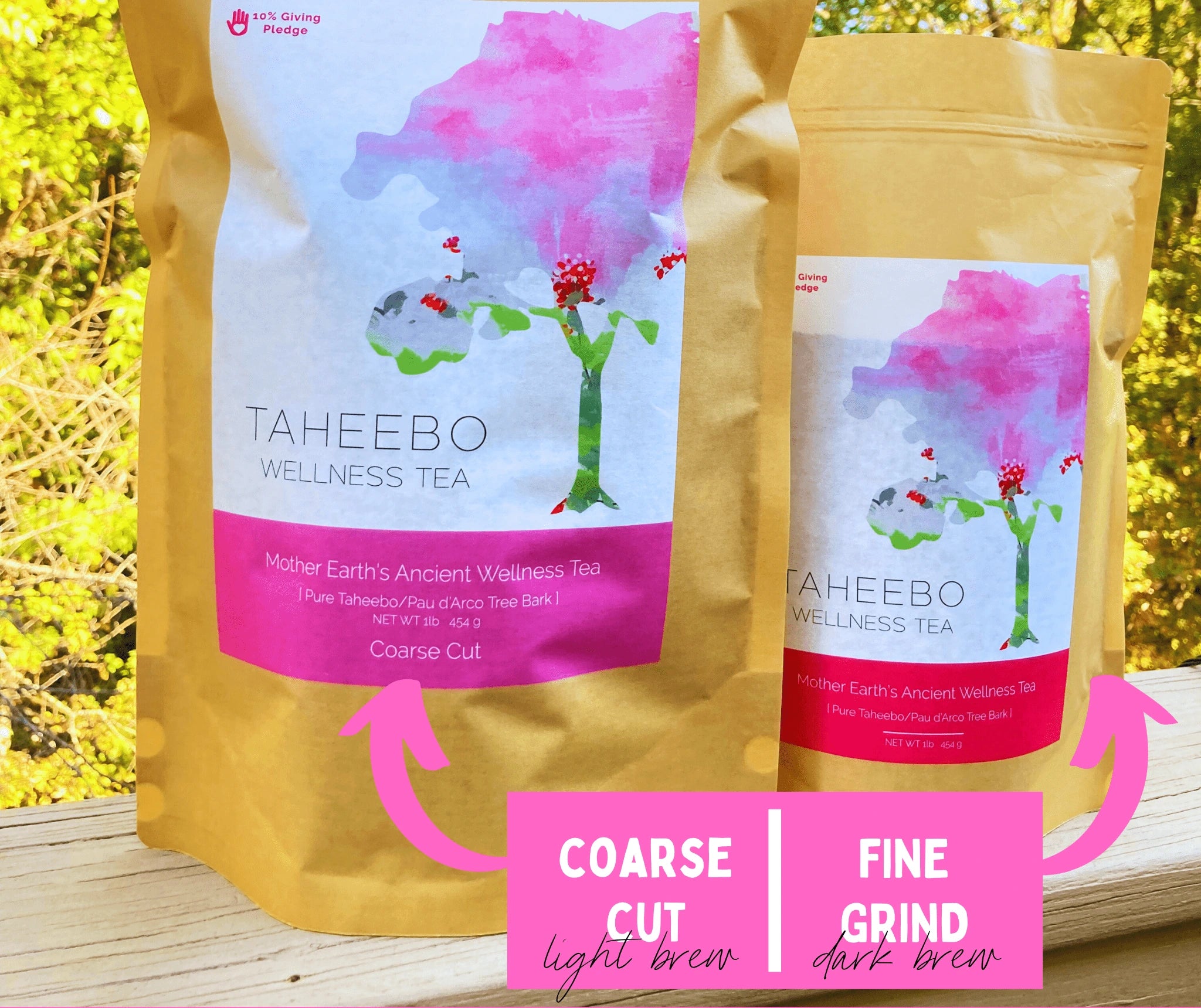 Taheebo Wellness Tea Coarse cut pouches are bigger than the fine grind both contain 1lb of Taheebo Tea bark