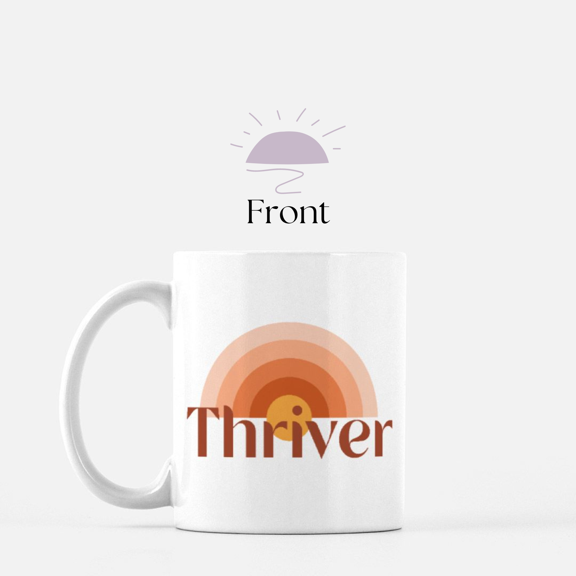 Thriver ceramic mug front
